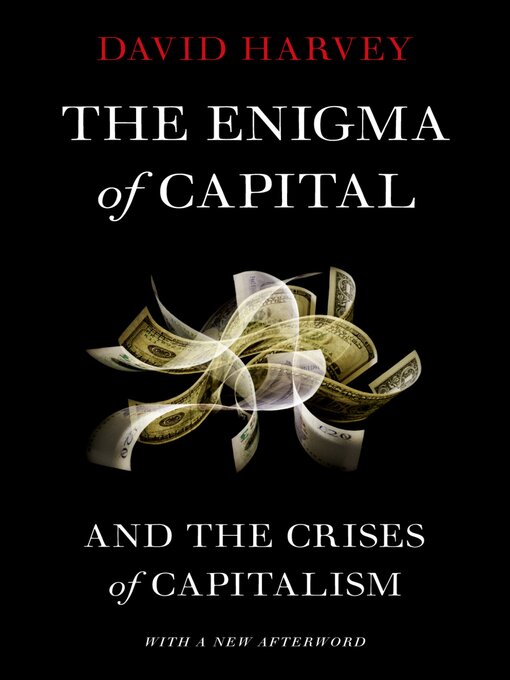 Title details for The Enigma of Capital by David Harvey - Available
